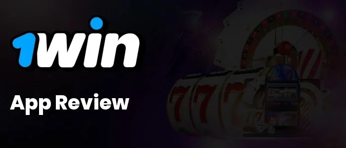 1win app for android and ios review